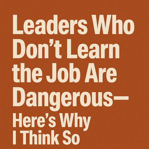 Leadership Without Understanding Is Just Administration
